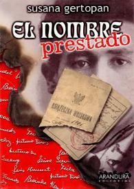 El nombre prestado / Susana Gertopan | Biblioteca Virtual Miguel de Cervantes