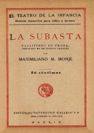 La subasta : pasatiempo en prosa, inspirado en un cuento francés / por Maximiliano M. Monje | Biblioteca Virtual Miguel de Cervantes