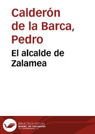 El alcalde de Zalamea / Pedro Calderón de la Barca; edición de José María Ruano de la Haza