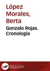 Gonzalo Rojas. Cronología / Berta López Morales | Biblioteca Virtual Miguel de Cervantes