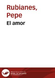 Más información sobre El amor / Pepe Rubianes