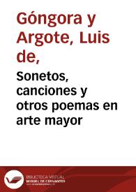 Sonetos, canciones y otros poemas en arte mayor / Luis de Góngora y Argote | Biblioteca Virtual Miguel de Cervantes