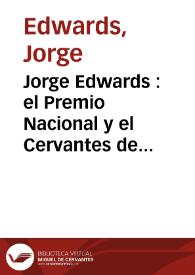 Jorge Edwards : el Premio Nacional y el Cervantes de Literatura | Biblioteca Virtual Miguel de Cervantes