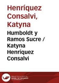 Humboldt y Ramos Sucre / Katyna Henríquez Consalvi | Biblioteca Virtual Miguel de Cervantes
