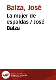 La mujer de espaldas / José Balza | Biblioteca Virtual Miguel de Cervantes