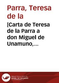 [Carta de Teresa de la Parra a don Miguel de Unamuno, julio de 1925]

 / Teresa de la Parra | Biblioteca Virtual Miguel de Cervantes