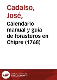 Calendario manual y guía de forasteros en Chipre (1768) / sátira atribuida a José Cadalso | Biblioteca Virtual Miguel de Cervantes