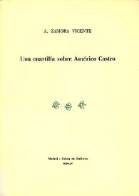 Una cuartilla sobre Américo Castro / Alonso Zamora Vicente | Biblioteca Virtual Miguel de Cervantes
