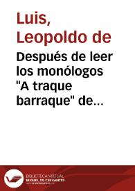 Después de leer los monólogos "A traque barraque" de Alonso Zamora Vicente / Leopoldo de Luis | Biblioteca Virtual Miguel de Cervantes