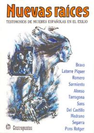 Nuevas raíces : testimonios de mujeres españolas en el exilio | Biblioteca Virtual Miguel de Cervantes