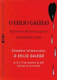 O exilio galego : repertorio biobibliográfico : unha primeira achega / Congreso Internacional O exilio galego do 24 ó 29 de setembro de 2001, Santiago de Compostela | Biblioteca Virtual Miguel de Cervantes