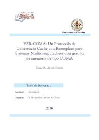 VSR-COMA : un Protocolo de Coherencia Cache con Reemplazo para Sistemas Multicomputadores con gestión de memoria de tipo COMA / Diego R. Llanos Ferraris | Biblioteca Virtual Miguel de Cervantes