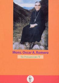 Monseñor Óscar A. Romero. Su pensamiento. Volumen V | Biblioteca Virtual Miguel de Cervantes