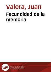 Fecundidad de la memoria / Juan Valera | Biblioteca Virtual Miguel de Cervantes