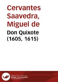Don Quixote (1605, 1615) / Miguel de Cervantes Saavedra; translated by John Ormsby | Biblioteca Virtual Miguel de Cervantes