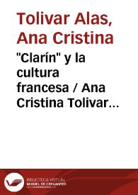 "Clarín" y la cultura francesa / Ana Cristina Tolivar Alas | Biblioteca Virtual Miguel de Cervantes