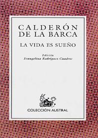 La vida es sueño / Pedro Calderón de la Barca; edición de Evangelina Rodríguez Cuadros
