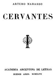 Cervantes / Arturo Marasso | Biblioteca Virtual Miguel de Cervantes