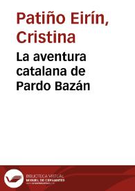 La aventura catalana de Pardo Bazán / Cristina Patiño Eirín | Biblioteca Virtual Miguel de Cervantes
