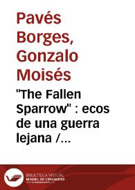 "The Fallen Sparrow" : ecos de una guerra lejana / Gonzalo Moisés Pavés Borges | Biblioteca Virtual Miguel de Cervantes