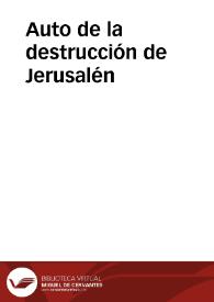 Auto de la destrucción de Jerusalén | Biblioteca Virtual Miguel de Cervantes