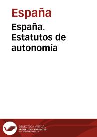 España. Estatutos de autonomía | Biblioteca Virtual Miguel de Cervantes