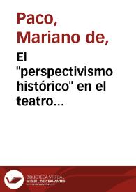 El "perspectivismo histórico" en el teatro de Buero Vallejo / Mariano de Paco | Biblioteca Virtual Miguel de Cervantes