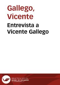 Entrevista a Vicente Gallego | Biblioteca Virtual Miguel de Cervantes