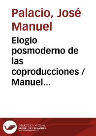 Elogio posmoderno de las coproducciones / Manuel Palacio | Biblioteca Virtual Miguel de Cervantes