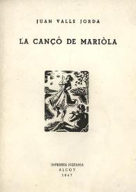 La cançó de Mariòla / Joan Valls Jordà | Biblioteca Virtual Miguel de Cervantes