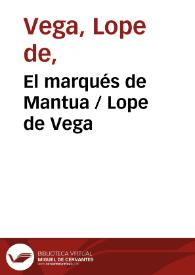 El marqués de Mantua / Lope de Vega | Biblioteca Virtual Miguel de Cervantes