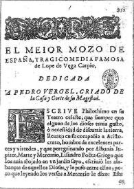El mejor mozo de España : tragicomedia famosa / Lope de Vega Carpio | Biblioteca Virtual Miguel de Cervantes