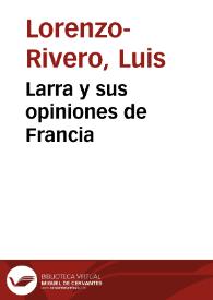 Larra y sus opiniones de Francia / Luis Lorenzo Rivero | Biblioteca Virtual Miguel de Cervantes
