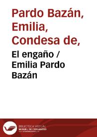 El engaño / Emilia Pardo Bazán | Biblioteca Virtual Miguel de Cervantes
