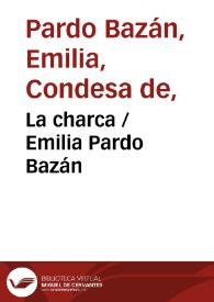 La charca / Emilia Pardo Bazán | Biblioteca Virtual Miguel de Cervantes