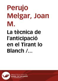 La tècnica de l'anticipació en el Tirant lo Blanch / Joan M. Perujo Melgar | Biblioteca Virtual Miguel de Cervantes