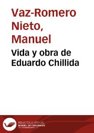 Vida y obra de Eduardo Chillida / Manuel Vaz Romero | Biblioteca Virtual Miguel de Cervantes