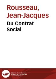 Du Contrat Social / Jean-Jacques Rousseau | Biblioteca Virtual Miguel de Cervantes