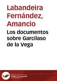 Portada:Los documentos sobre Garcilaso de la Vega / Amancio Labandeira