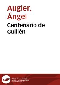 Centenario de Guillén / Ángel Augier | Biblioteca Virtual Miguel de Cervantes