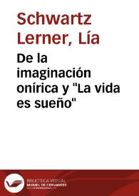 De la imaginación onírica y "La vida es sueño" / Lía Schwartz | Biblioteca Virtual Miguel de Cervantes
