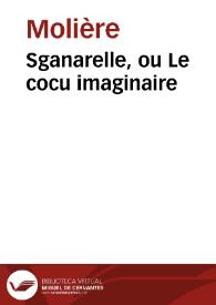 Sganarelle, ou Le cocu imaginaire / Molière; M. Eugène Despois; Paul Mesnard | Biblioteca Virtual Miguel de Cervantes