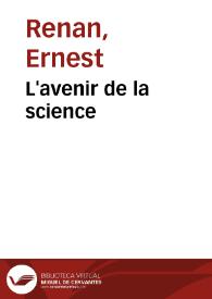 L'avenir de la science / Ernest Renan | Biblioteca Virtual Miguel de Cervantes
