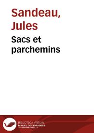 Sacs et parchemins / Jules Sandeau | Biblioteca Virtual Miguel de Cervantes