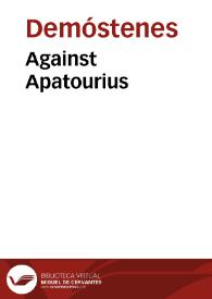 Against Apatourius / Demosthenes | Biblioteca Virtual Miguel de Cervantes