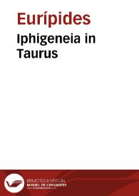 Iphigeneia in Taurus / Euripides | Biblioteca Virtual Miguel de Cervantes