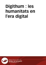 Digithum : les humanitats en l'era digital | Biblioteca Virtual Miguel de Cervantes