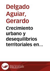Crecimiento urbano y desequilibrios territoriales en Las Palmas de Gran Canaria / Gerardo Delgado Aguiar | Biblioteca Virtual Miguel de Cervantes