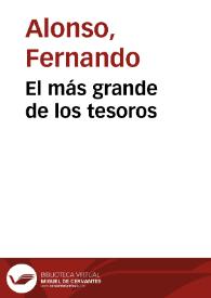 El más grande de los tesoros / Fernando Alonso | Biblioteca Virtual Miguel de Cervantes