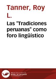 Las "Tradiciones peruanas" como foro lingüístico / Roy L. Tanner | Biblioteca Virtual Miguel de Cervantes